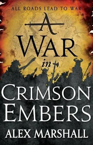 Alex Marshall A War in Crimson Embers