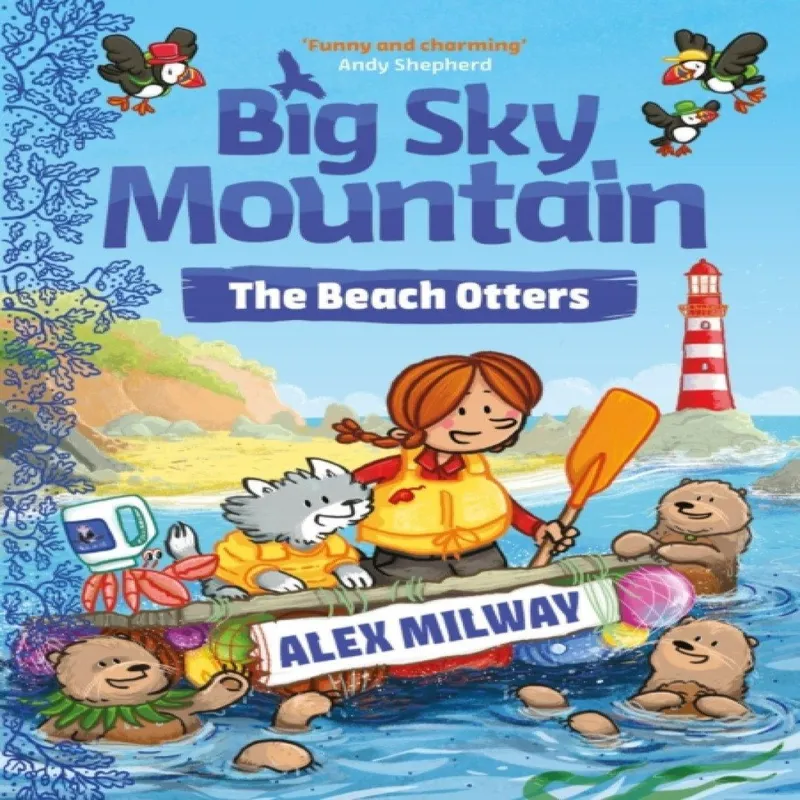 Alex Milway Big Sky Mountain: The Beach Otters Paperback Book Multicolor