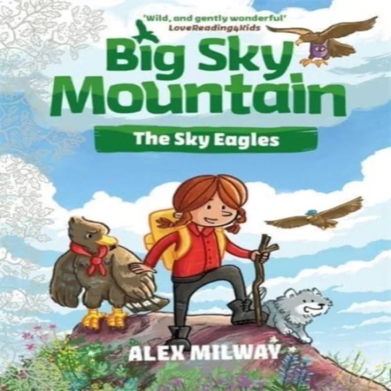 Alex Milway Big Sky Mountain: The Sky Eagles Paperback Book Multicolor