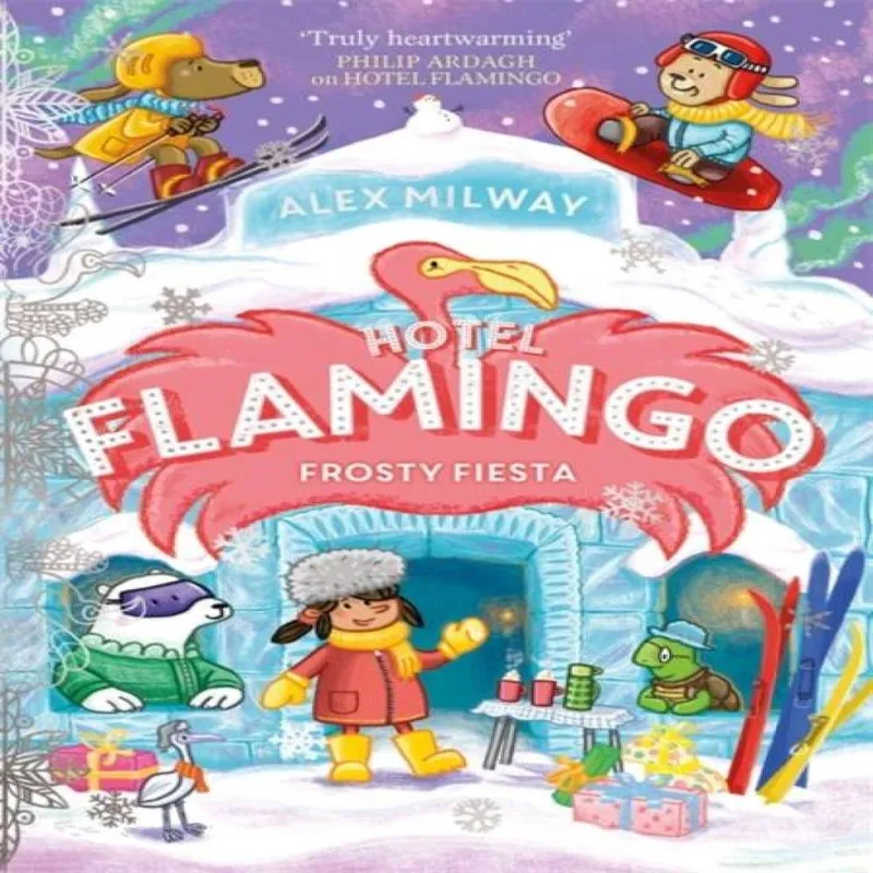 Alex Milway Hotel Flamingo: Frosty Fiesta Paperback Book Multicolor