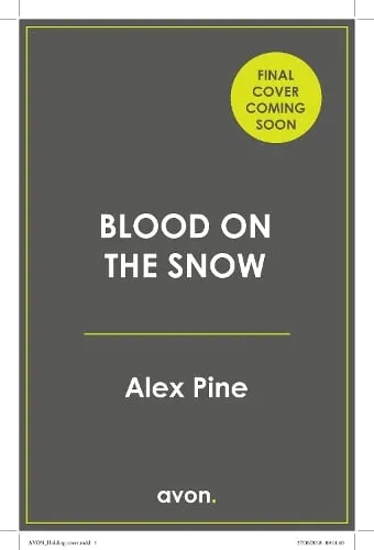 Alex Pine Blood on the Snow