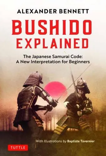 Alexander Bennett Bushido Explained