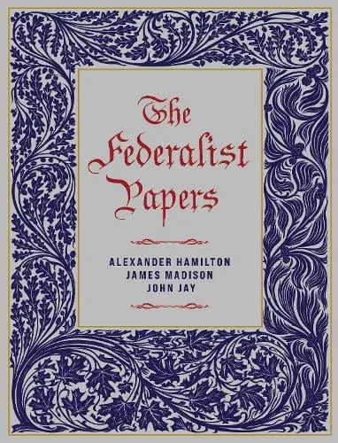 Alexander Hamilton The Federalist Papers