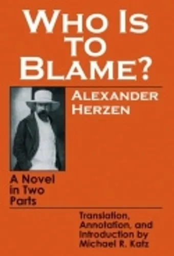 Alexander Herzen Who Is to Blame?