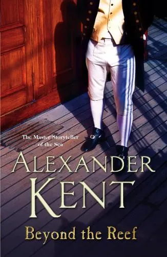 Alexander Kent Beyond the Reef