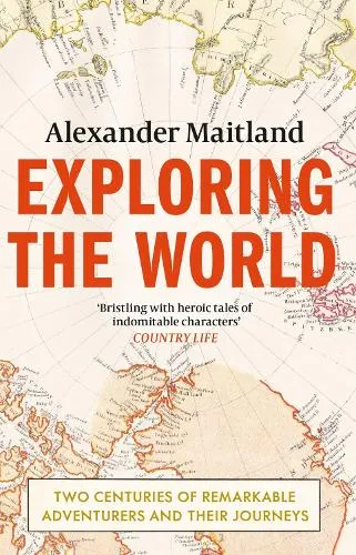 Alexander Maitland Exploring the World