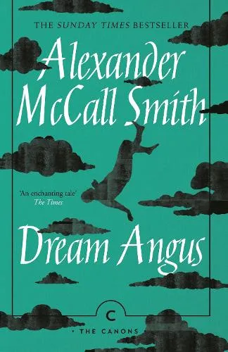 Alexander McCall Smith Dream Angus