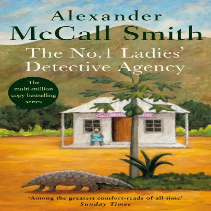 Alexander McCall Smith The No. 1 Ladies' Detective Agency