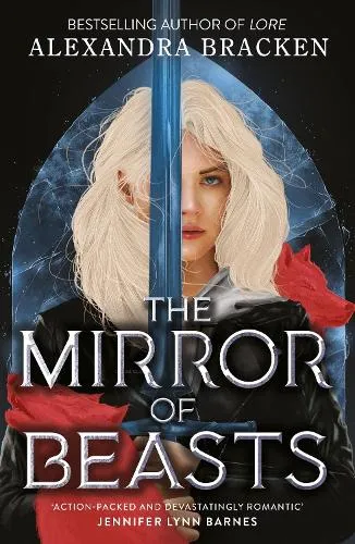 Alexandra Bracken Silver in the Bone: The Mirror of Beasts