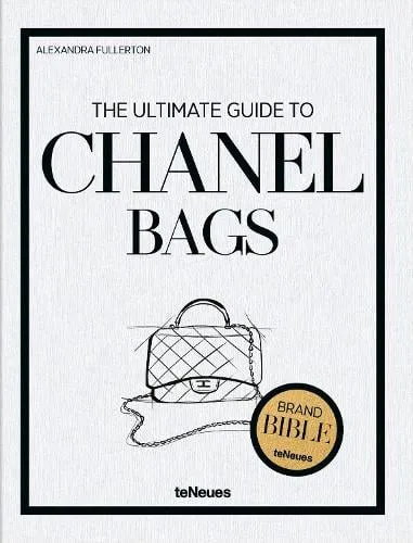 Alexandra Fullerton The Ultimate Guide to Chanel Bags