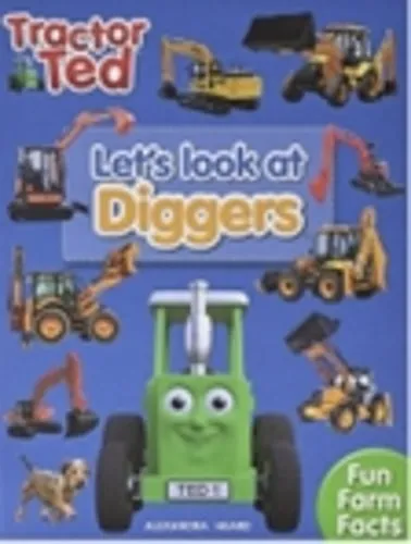 alexandra heard Lets Look at Diggers - Tractor Ted