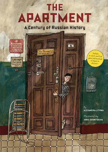 Alexandra Litvina The Apartment: A Century of Russian History