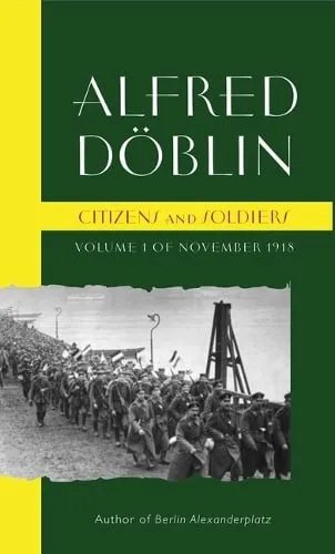 Alfred Doblin Citizens and Soldiers