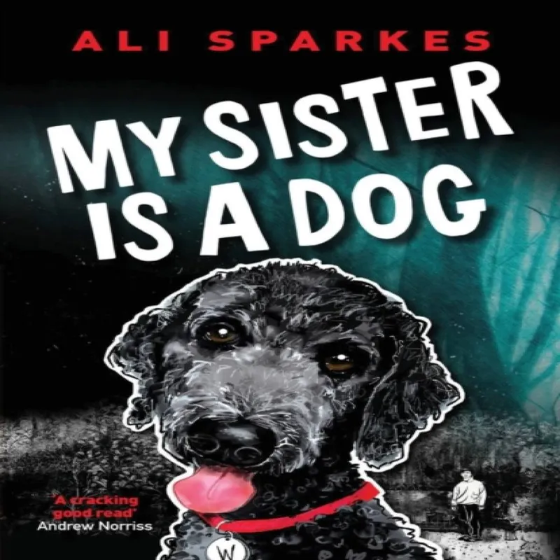 Ali Sparkes My Sister is a Dog Paperback Book Multicolor