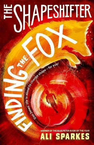Ali Sparkes The Shapeshifter: Finding the Fox