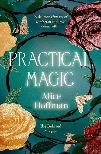Alice Hoffman Practical Magic Volume 3