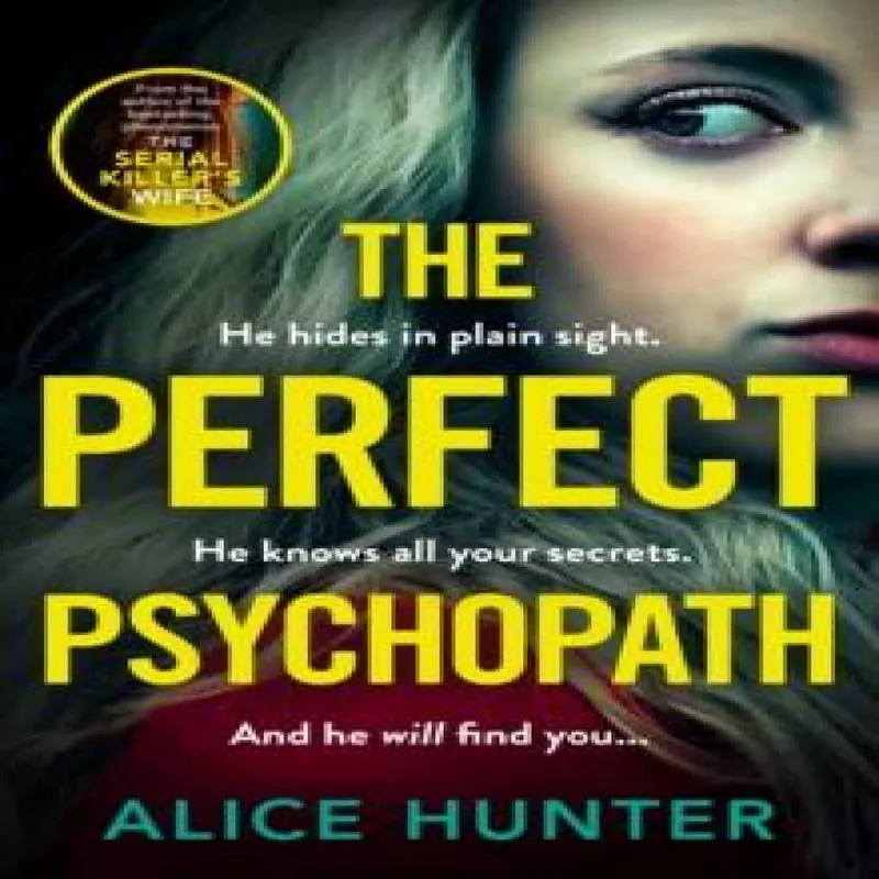 Alice Hunter The Perfect Psychopath