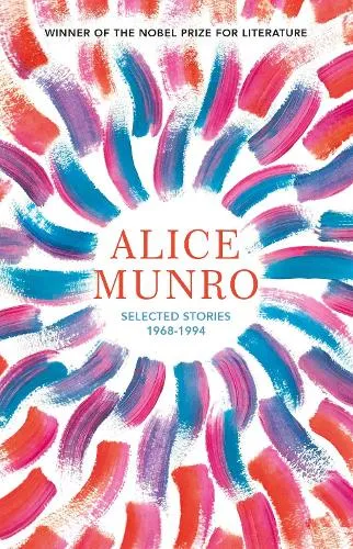 Alice Munro Selected Stories