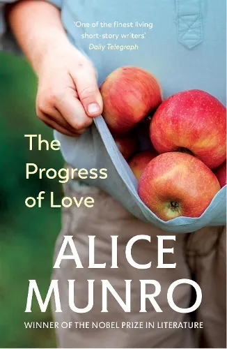 Alice Munro The Progress of Love