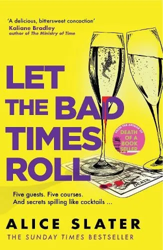 Alice Slater Let the Bad Times Roll