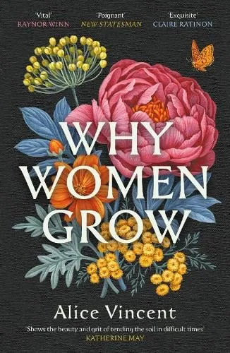 Alice Vincent Why Women Grow