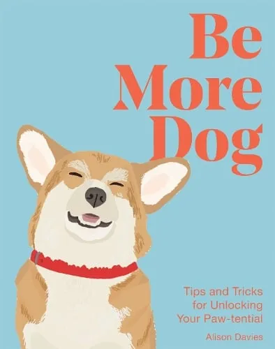 Alison Davies Be More Dog