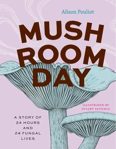 Alison Pouliot Mushroom Day