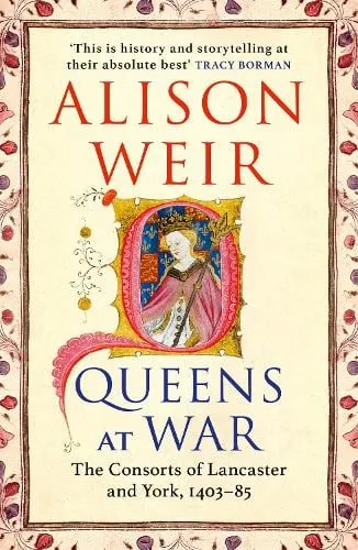 Alison Weir Queens at War