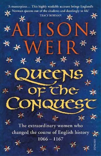 Alison Weir Queens of the Conquest