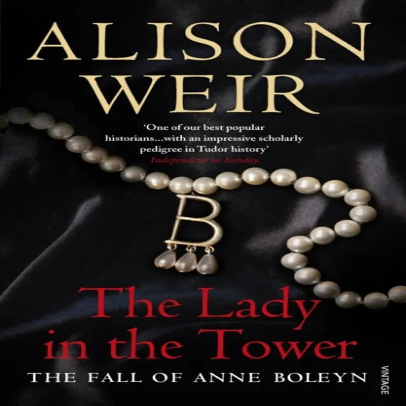 Alison Weir The Lady In The Tower