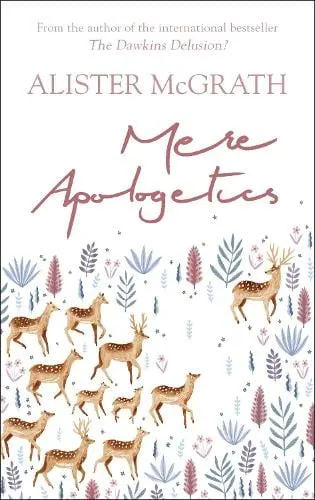 Alister McGrath Mere Apologetics