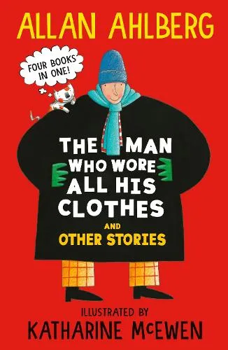 Allan Ahlberg The Man Who Wore All His Clothes and Other Stories