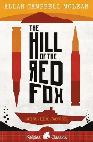 Allan Campbell McLean The Hill of the Red Fox