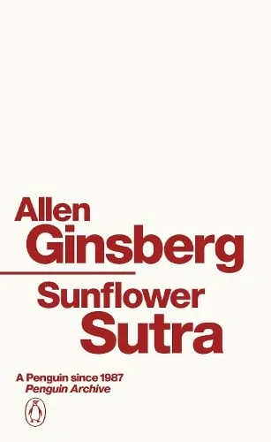 Allen Ginsberg Sunflower Sutra
