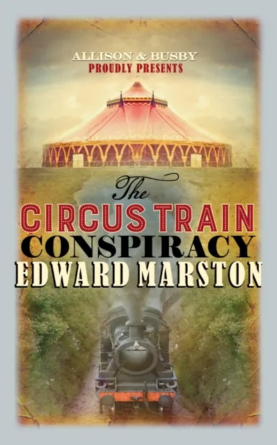 Allison & Busby The Circus Train Conspiracy