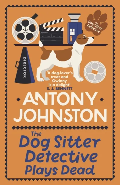 Antony Johnston The Dog Sitter Detective Plays Dead: The tail-wagging cosy crime Multicolor