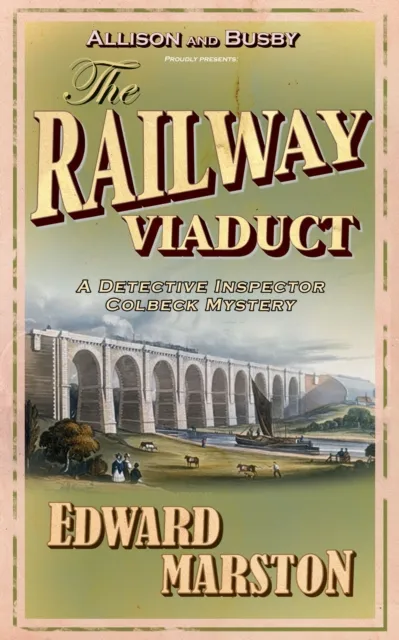 Allison & Busby The Railway Viaduct : The selling Victorian Mystery Series