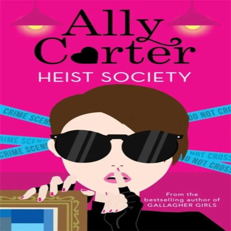 Ally Carter Heist Society: Heist Society