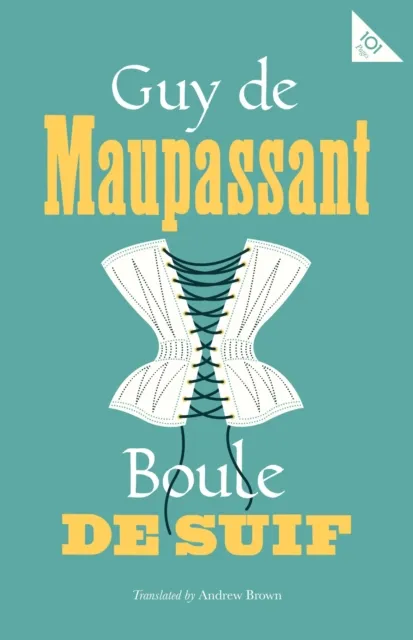 Alma Books Ltd Boule De Suif