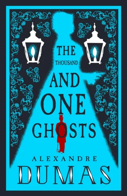 Alma Books Ltd The Thousand And One Ghosts