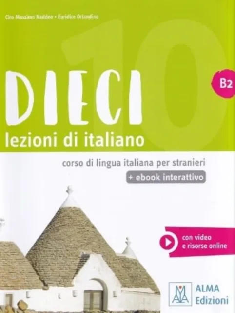 Alma Edizioni Dieci B2 - Book + Interactive + Audio + Video