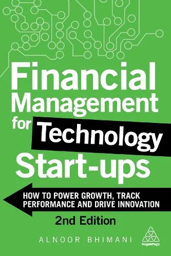 Alnoor Bhimani Financial Management for Technology Start-Ups