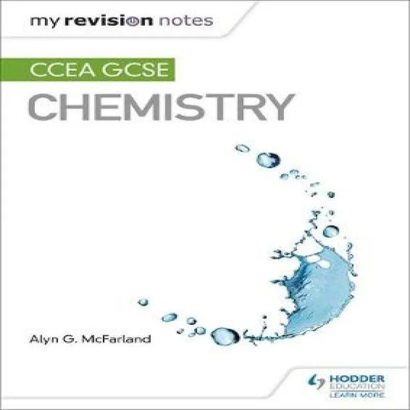 Alyn G. McFarland My Revision Notes: Ccea Gcse Chemistry