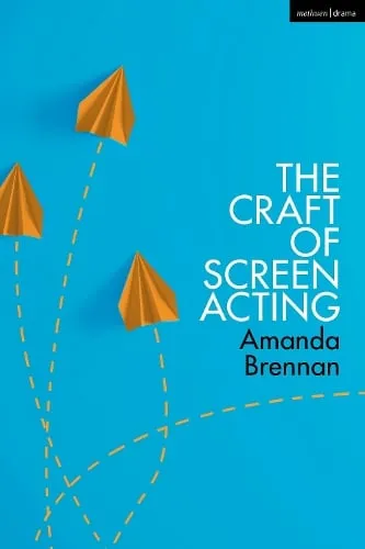 Amanda Brennan The Craft of Screen Acting