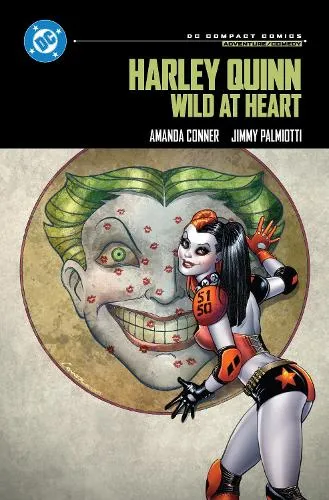 Amanda Conner Harley Quinn: Wild at Heart