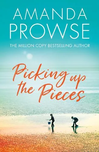 Amanda Prowse Picking up the Pieces