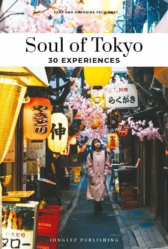 Amandine Péchiodat Soul of Tokyo Guide
