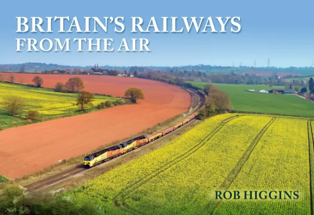 Amberley Publishing Britain'S Railways From The Air