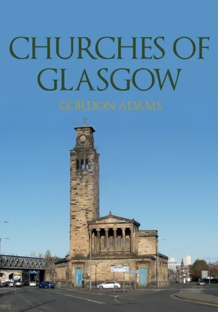 Amberley Publishing Churches Of Glasgow