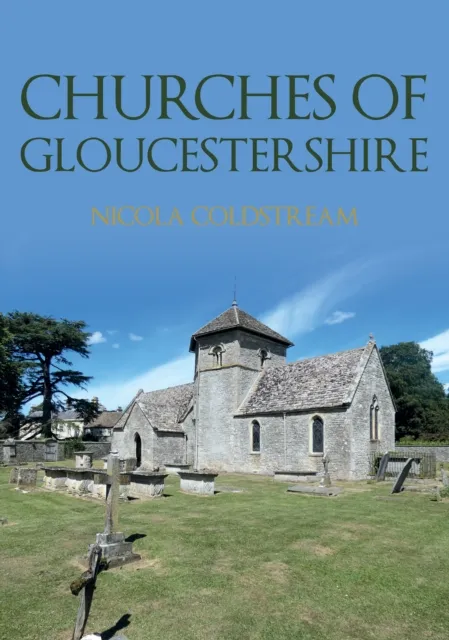Amberley Publishing Churches Of Gloucestershire